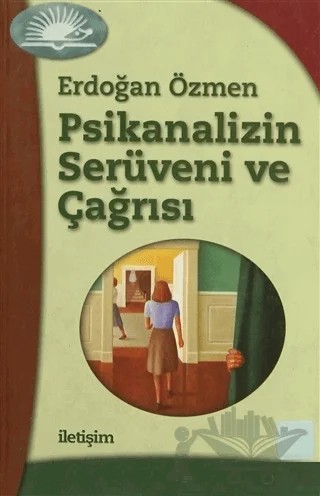 Psikanalizin Serüveni ve Çağrısı – Erdoğan Özmen – İletişim Yayınevi kitap kapağı