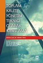 Toplam Kalite Yönetim Tekniği Olarak Kıyaslama – Mehmet Tikici – Nobel Yayın kitap kapağı
