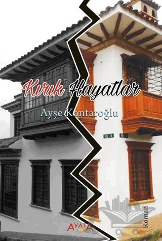 Kırık Hayatlar – Ayşe Kantaroğlu – Ayata Kitap kitap kapağı