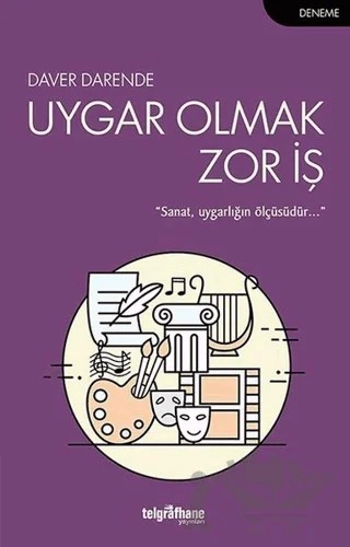Uygar Olmak Zor İş – Daver Darende – Telgrafhane Yayınları kitap kapağı