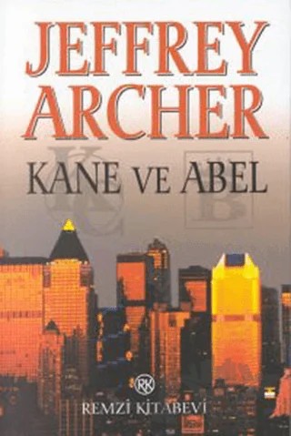 Kane ve Abel – Jeffrey Archer – Remzi Kitabevi kitap kapağı