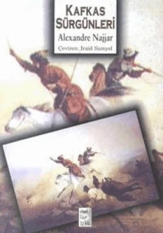 Kafkas Sürgünleri – Alexandre Najjar – Telos Yayıncılık kitap kapağı