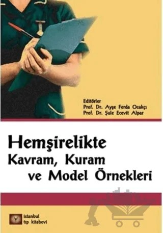 Hemşirelikte Kavram, Kuram ve Model Örnek – Kolektif – İstanbul Tıp Kitabevi kitap kapağı