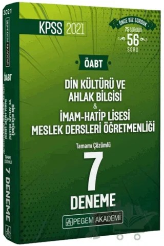 2021 KPSS ÖABT Din Kültürü ve Ahlak Bilgisi İmam Hatip Lisesi Meslek Dersleri Öğretmenliği Tamamı Çözümlü 7 Deneme – Kolektif – Pegem Akademi Yayıncılık kitap kapağı