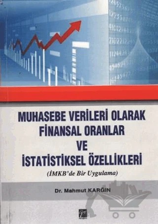 Muhasebe Verileri Olarak Finansal Oranlar ve İstatistiksel Özellikleri – Mahmut Karğın – Gazi Kitabevi kitap kapağı