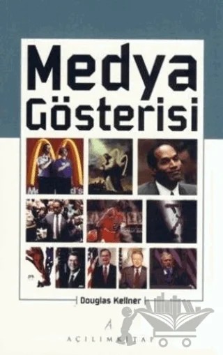 Medya Gösterisi – Douglas Kellner – Açılım Kitap kitap kapağı
