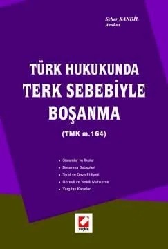 Türk Hukukunda Terk Sebebiyle Boşanma – Seher Kandil – Seçkin Yayıncılık kitap kapağı