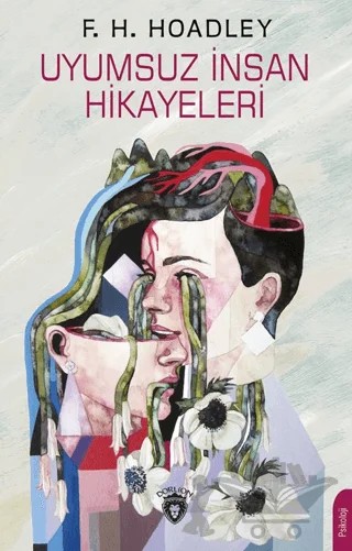 Uyumsuz İnsan Hikayeleri – F.H Hoadley – Dorlion Yayınları kitap kapağı