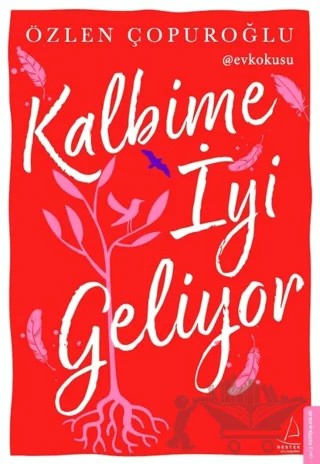 Kalbime İyi Geliyor – Özlen Çopuroğlu – Destek Yayınları kitap kapağı
