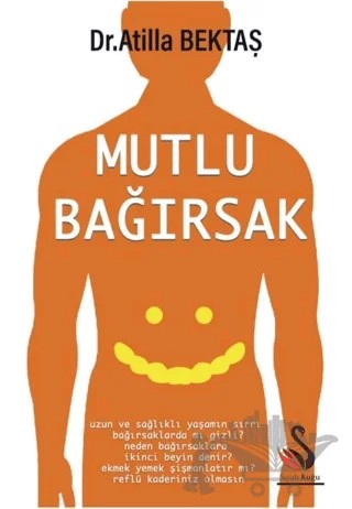 Mutlu Bağırsak – Atilla Bektaş – Siyah Kuğu Yayınları kitap kapağı