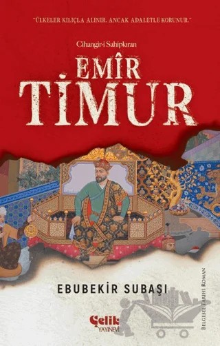 Cihangir-i Sahipkıran - Emir Timur – Ebubekir Subaşı – Çelik Yayınevi kitap kapağı
