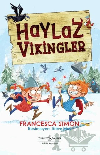 Haylaz Vikingler – Francesca Simon – İş Bankası Kültür Yayınları kitap kapağı