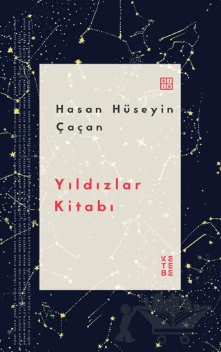 Yıldızlar Kitabı – Hasan Hüseyin Çaçan – Ketebe Yayınları kitap kapağı