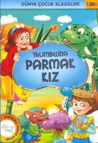 Thumbelina Parmak Kız – Hans Chrıstıan Andersen – Çocuk Gezegeni kitap kapağı
