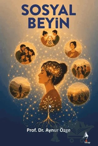 Sosyal Beyin – Aynur Özge – A7 Kitap kitap kapağı