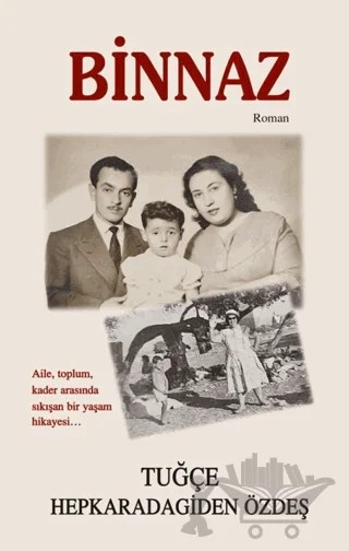Binnaz – Tuğçe Hepkaradagiden Özdeş – Tunç Yayıncılık kitap kapağı