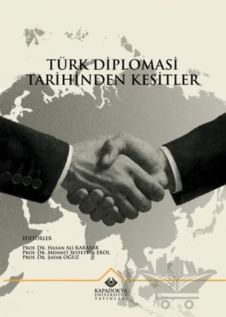 Türk Diplomasi Tarihinden Kesitler – Kolektif – Kapadokya Üniversitesi Yayınları kitap kapağı