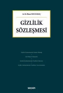 Gizlilik Sözleşmesi – İlksen Yavuz Kılıç – Seçkin Yayıncılık kitap kapağı