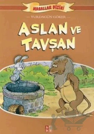 Aslan ve Tavşan Masallar Dizisi – Yurdagün Göker – Babıali Kültür Yayıncılığı kitap kapağı