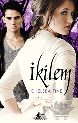 İkilem – Chelsea Fine – Pegasus Yayınları kitap kapağı