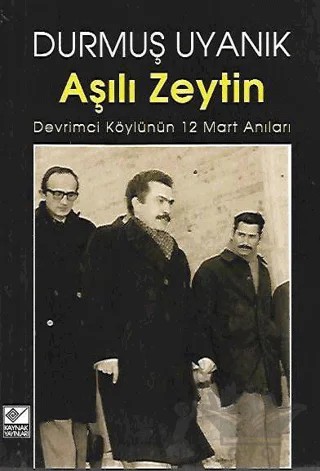 Aşılı Zeytin – Durmuş Uyanık – Kaynak Yayınları kitap kapağı
