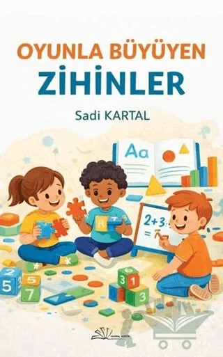 Oyun ile Büyüyen Zihinler – Sadi Kartal – Yertinç Kültür kitap kapağı