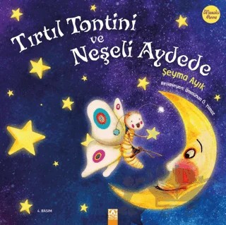 Tırtıl Tontini ve Neşeli Aydede – Şeyma Ayık – Altın Kitaplar kitap kapağı