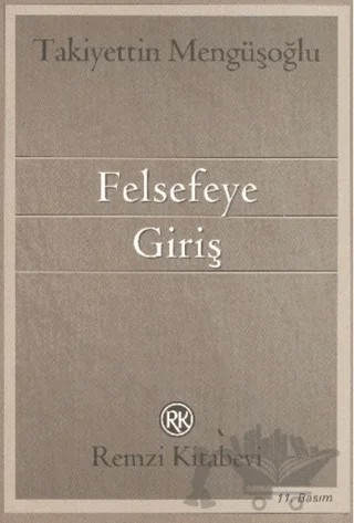 Felsefeye Giriş – Takiyettin Mengüşoğlu – Remzi Kitabevi kitap kapağı