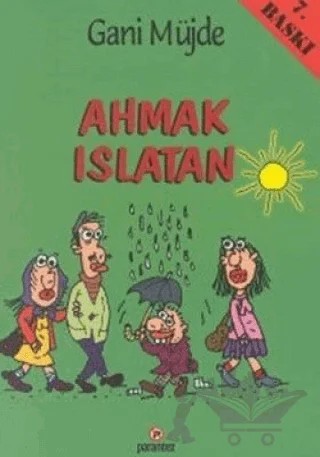 Ahmak Islatan – Gani Müjde – Parantez Yayınları kitap kapağı