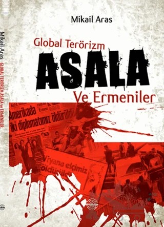 Global Terörizm Asala ve Ermeniler – Mikail Aras – Mühür Kitaplığı kitap kapağı