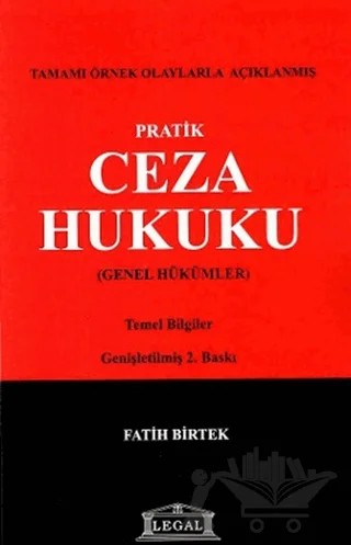 Pratik Ceza Hukuku – Fatih Birtek – Legal Yayıncılık kitap kapağı