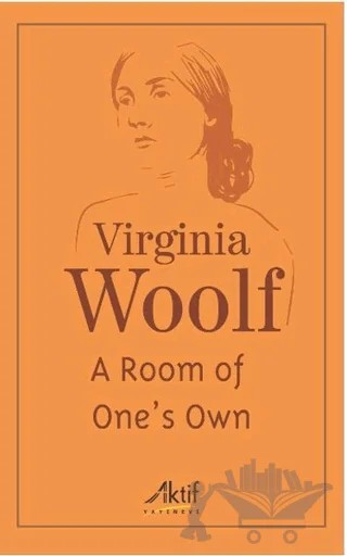 A Room of One's Own – Virginia Woolf – Aktif Yayınevi kitap kapağı