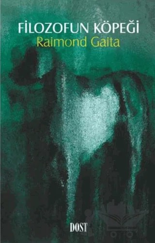 Filozofun Köpeği – Raimond Gaita – Dost Kitabevi Yayınları kitap kapağı
