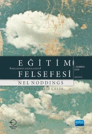 EĞİTİM FELSEFESİ - Philosophy of Education – Nel Noddings – Nobel Akademik Yayıncılık kitap kapağı