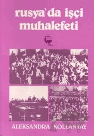 Rusya'da İşçi Muhalefeti – Aleksandra Kollontay – Belge Yayınları kitap kapağı