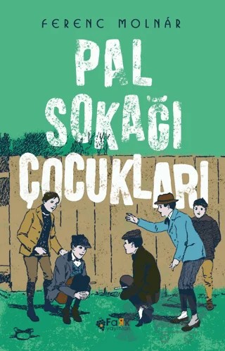 Pal Sokağı Çocukları – Ferenc Molnar – Fark Yayınları kitap kapağı