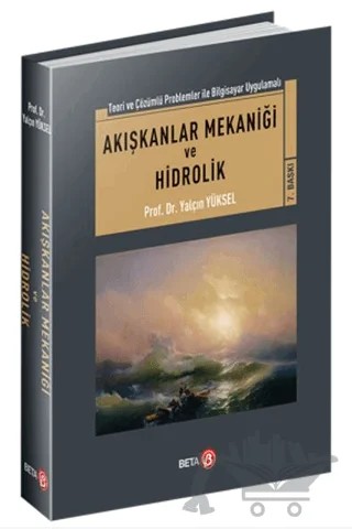 Akışkanlar Mekaniği ve Hidrolik – Yalçın Yüksel – Beta Yayınevi kitap kapağı