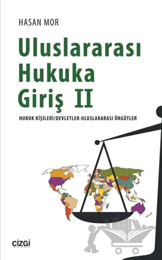 Uluslararası Hukuka Giriş 2 – Hasan Mor – Çizgi Kitabevi Yayınları kitap kapağı