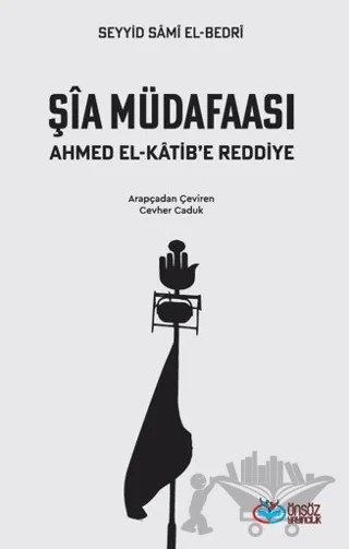 Şia Müdafaası Ahmet el-Katib’e Reddiye – Seyyid Sami El-Bedri – Önsöz Yayıncılık kitap kapağı