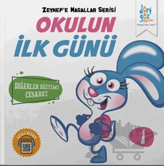 Okulun İlk Günü - Zeynep'e Masallar Serisi 1 – Alp Türkbiner – Dörtgöz Yayınları kitap kapağı
