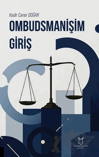 Ombudsmanişim Giriş – Kadir Caner Doğan – Akademisyen Kitabevi kitap kapağı