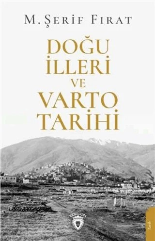 Doğu İlleri ve Varto Tarihi – M. Şerif Fırat – Dorlion Yayınları kitap kapağı