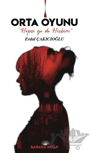 Orta Oyunu – Erdal Çakıcıoğlu – Baraka Kitap kitap kapağı