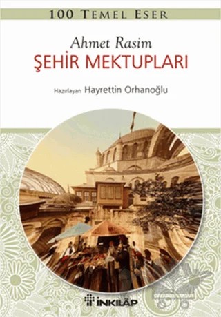 Şehir Mektupları – Ahmet Rasim – İnkılap Kitabevi kitap kapağı