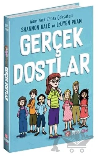 Gerçek Dostlar – Shannon Hale, LeUyen Pham – Beta Byou kitap kapağı