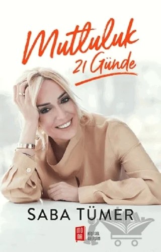 Mutluluk 21 Günde – Saba Tümer – Mona Kitap kitap kapağı