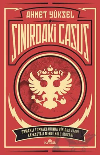 Sınırdaki Casus – Ahmet Yüksel – Kronik Kitap kitap kapağı