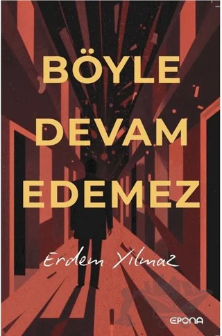 Böyle Devam Edemez – Erdem Yılmaz – Epona Kitap kitap kapağı