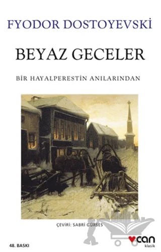 Beyaz Geceler – Fyodor Mihayloviç Dostoyevski – Can Yayınları kitap kapağı