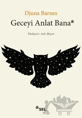 Geceyi Anlat Bana – Djuna Barnes – Sel Yayıncılık kitap kapağı